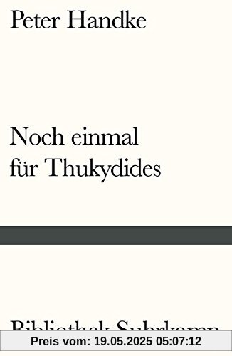 Noch einmal für Thukydides (Bibliothek Suhrkamp)