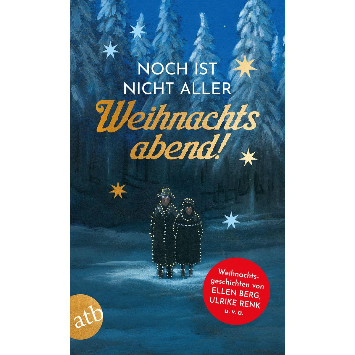 Noch ist nicht aller Weihnachtsabend Noch ist nicht aller Weihnachtsabend von Aufbau Taschenbuch Verlag