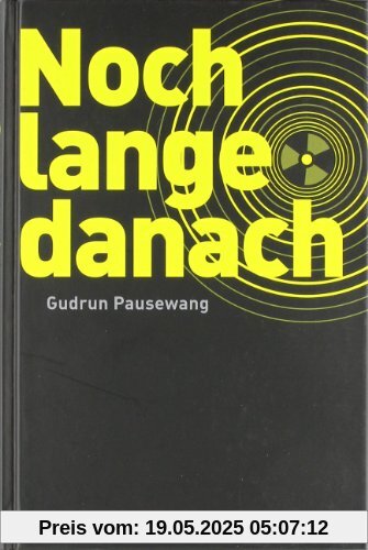 Noch lange danach