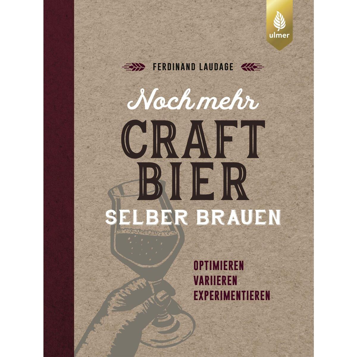 Noch mehr Craft-Bier selber brauen von Ulmer Eugen Verlag