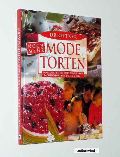 Noch mehr Dr. Oetker Mode-Torten: Lambadaschnitten, Mars-Brinen-Torte, Papageienkuchen, Ü-Eier-Kranz Noch mehr Dr. Oetker Mode-Torten: Lambadaschnitten, Mars-Brinen-Torte, Papageienkuchen, Ü-Eier-Kranz