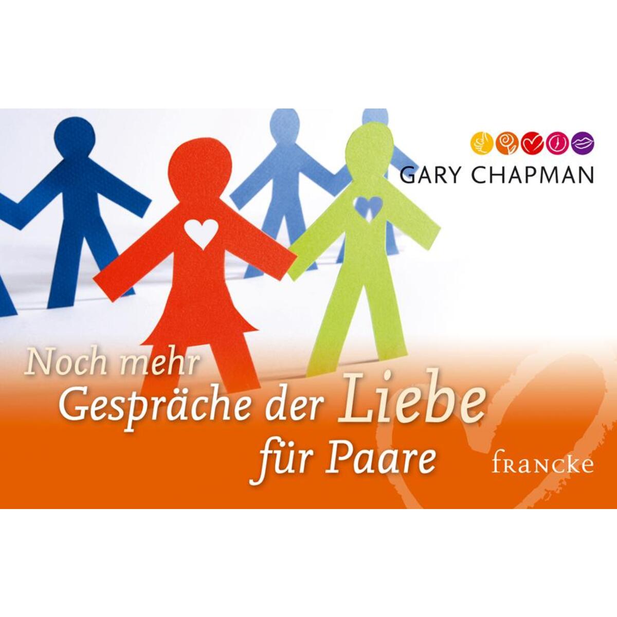 Noch mehr Gespräche der Liebe für Paare von Francke-Buch GmbH