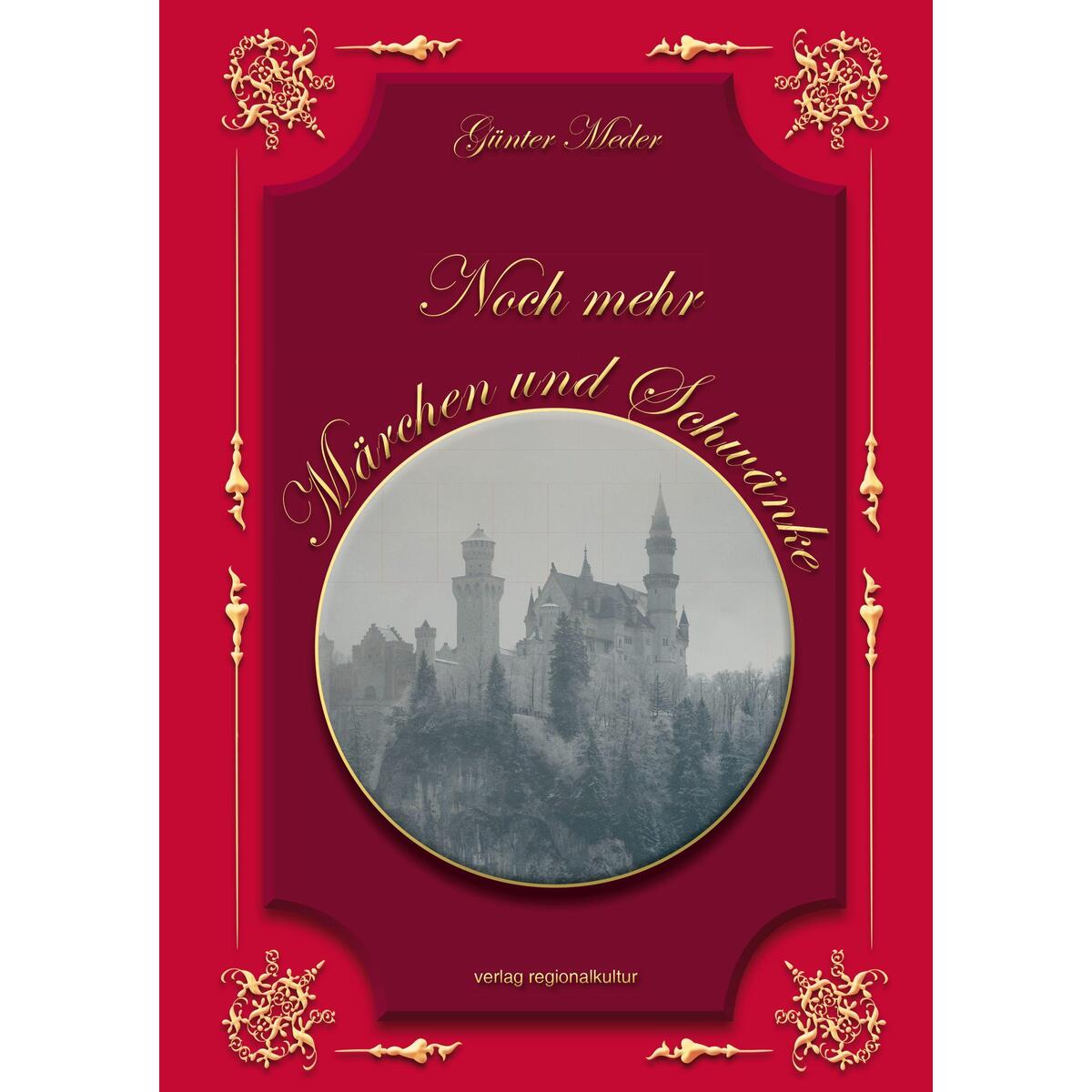 Noch mehr Märchen und Schwänke Noch mehr Märchen und Schwänke von Regionalkultur Verlag Gmb