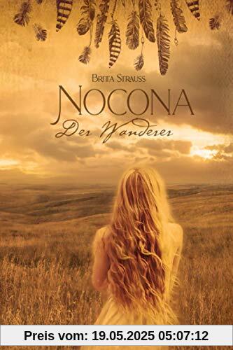 Nocona: Der Wanderer
