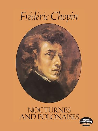 Chopin Nocturnes And Polonaises (Dover Classical Piano Music)