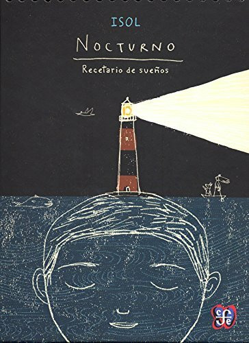 Nocturno / Nocturne: Recetario De Suenos / Dream's Recipe (Los Especiales De a La Orilla Del V...