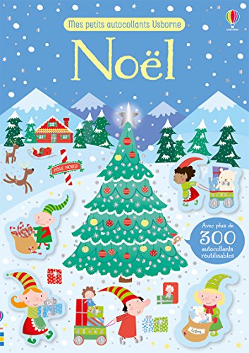 Noël - Mes petits autocollants Usborne: Avec plus de 300 autocollants réutilisables von Usborne