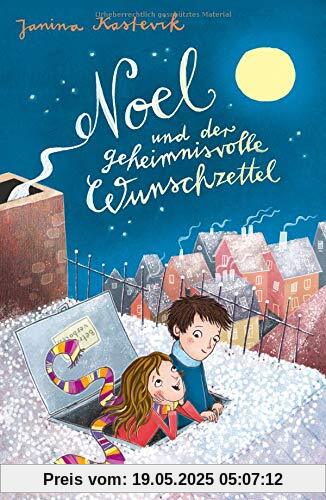 Noel und der geheimnisvolle Wunschzettel