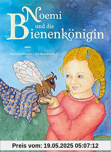 Noemi und die Bienenkönigin (Edition Kleinod)
