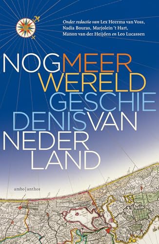 Nog meer wereldgeschiedenis van Nederland von Ambo|Anthos