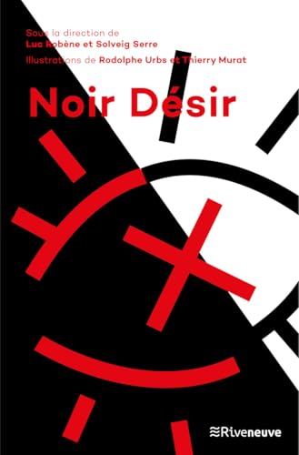 Noir Désir von RIVENEUVE