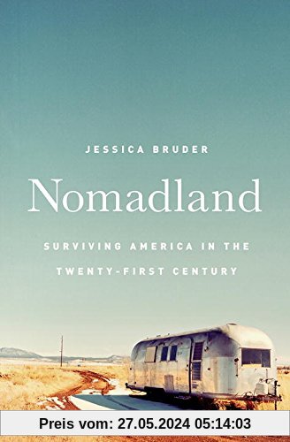 Nomadland: Surviving America in the Twenty-First Century