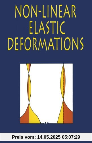 Non-Linear Elastic Deformations (Dover Civil and Mechanical Engineering)