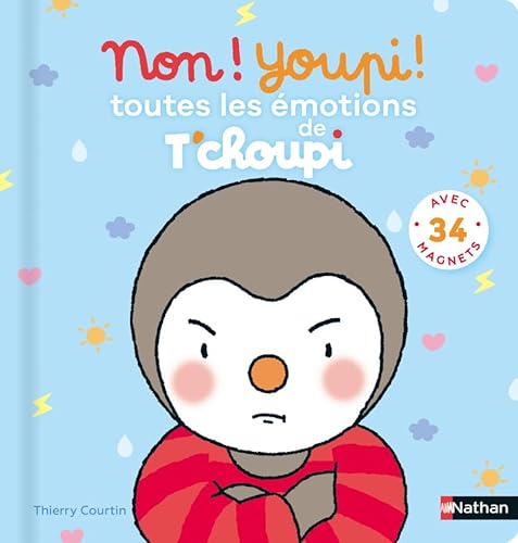Non ! Youpi ! Toutes les émotions de T'choupi: Avec 34 magnets