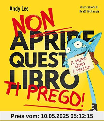 Non aprire questo libro ti prego!