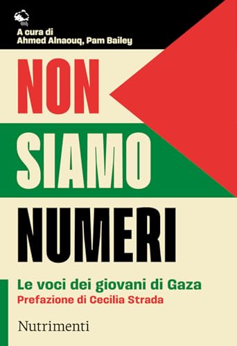 Non siamo numeri. Le voci dei giovani di Gaza (Igloo) von Nutrimenti
