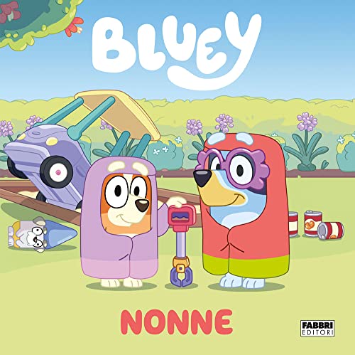 Nonne. Bluey. Ediz. a colori von Fabbri
