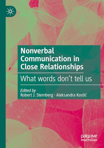 Nonverbal Communication in Close Relationships: What words don’t tell us von Palgrave Macmillan