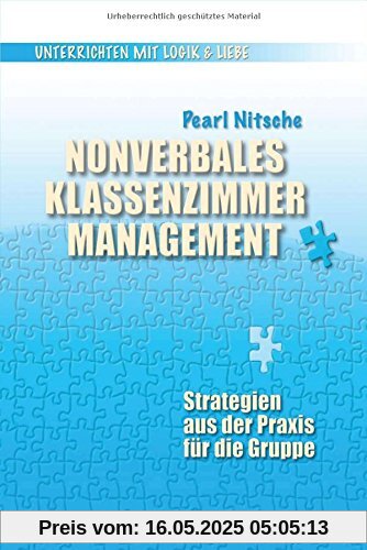 Nonverbales Klassenzimmermanagement: Strategien aus der Praxis für die Gruppe