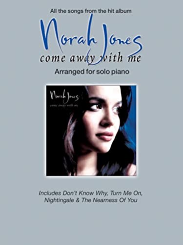 Norah Jones: Come Away with Me (piano): Arranged for Solo Piano