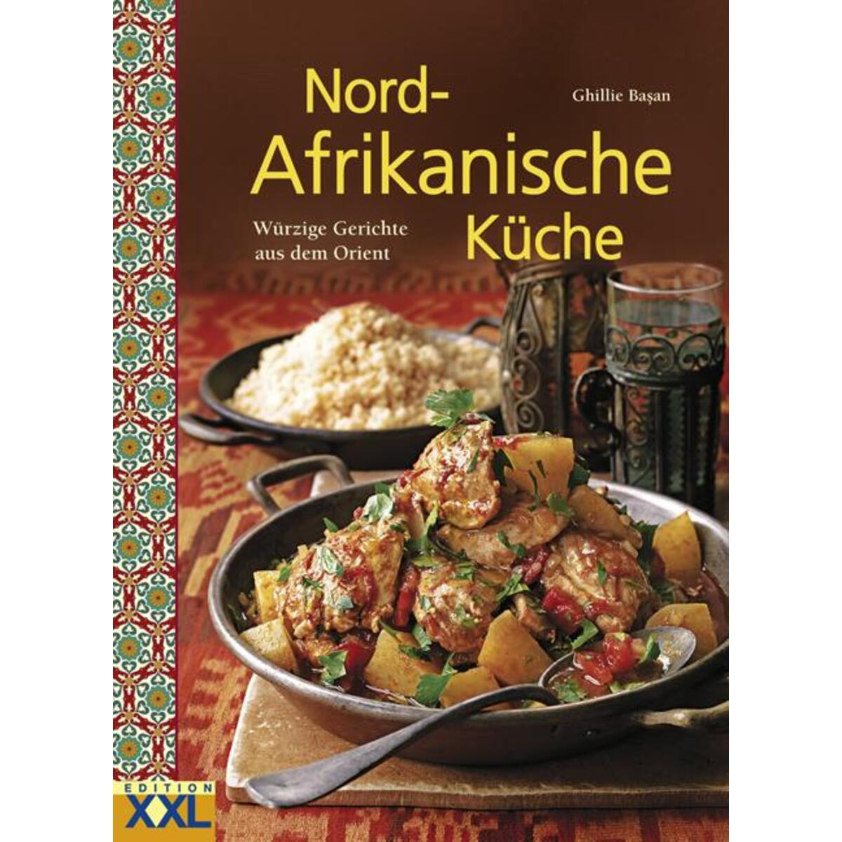Nord-Afrikanische Küche von Edition XXL GmbH