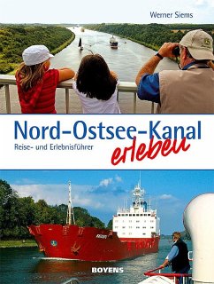 Nord-Ostsee-Kanal erleben von Boyens Buchverlag