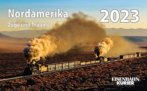 Nordamerika 2023: Züge und Träume von Ek-Verlag GmbH