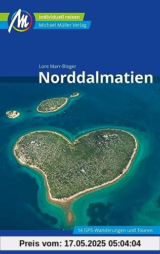 Norddalmatien Reiseführer Michael Müller Verlag: Individuell reisen mit vielen praktischen Tipps (MM-Reisen)
