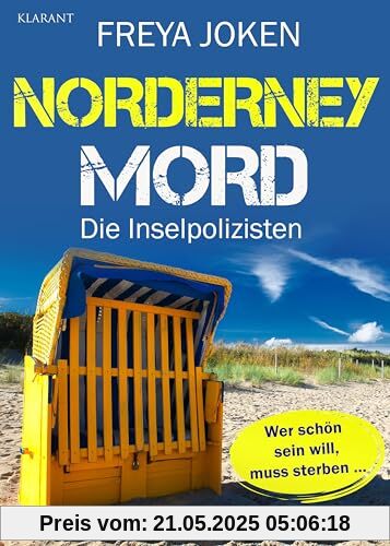 Norderney Mord. Ostfrieslandkrimi (Die Inselpolizisten)