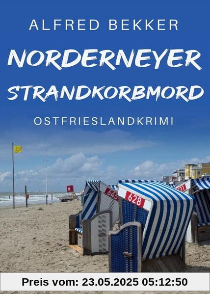 Norderneyer Strandkorbmord. Ostfrieslandkrimi