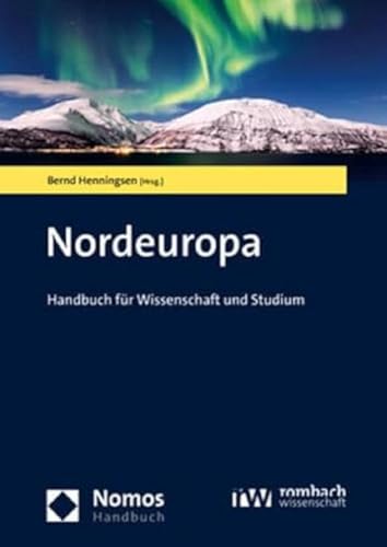 Nordeuropa: Handbuch für Wissenschaft und Studium (NomosHandbuch)
