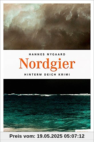 Nordgier (Hinterm Deich Krimi)