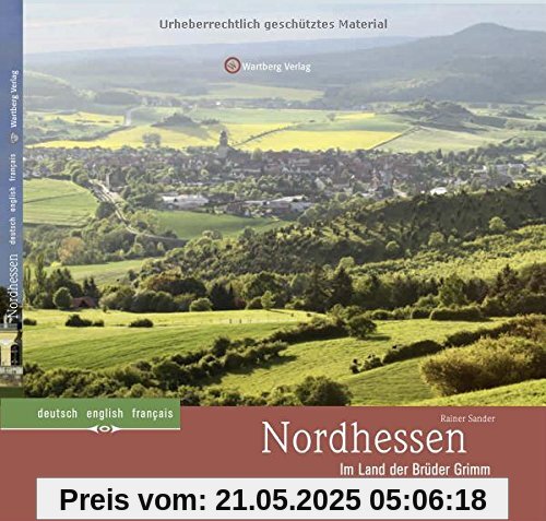 Nordhessen - Im Land der Brüder Grimm: Farbbildband