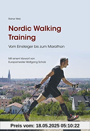 Nordic Walking Training: Vom Einsteiger bis zum Marathon