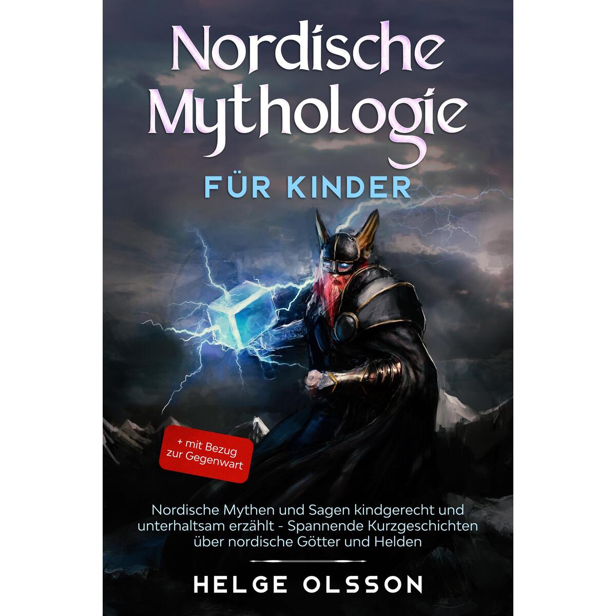 Nordische Mythologie für Kinder Nordische Mythologie für Kinder von Eulogia Verlags GmbH