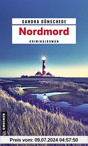 Nordmord: Kriminalroman (Kommissare Thamsen, Meissner und Co.)