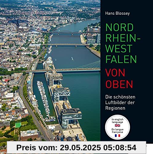 Nordrhein-Westfalen von oben: Die schönsten Luftbilder der Regionen Nordrhein-Westfalen von oben: Die schönsten Luftbilder der Regionen