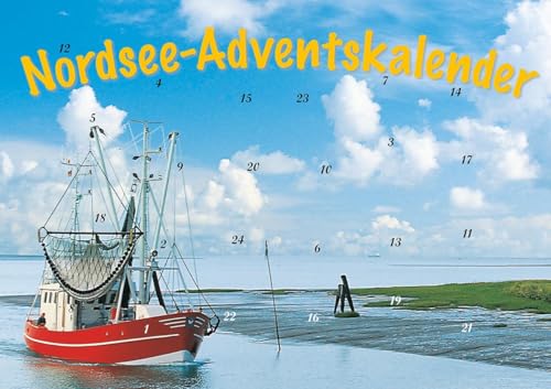 Nordsee-Adventskalender: Erlebniswelt Nordsee; Tiere, Pflanzen, Strand und Meer Nordsee-Adventskalender: Erlebniswelt Nordsee; Tiere, Pflanzen, Strand und Meer
