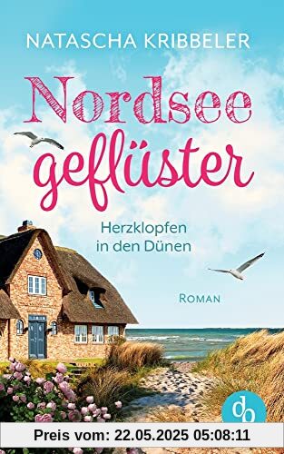 Nordseegeflüster: Herzklopfen in den Dünen