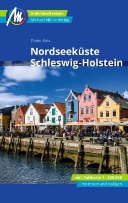 Nordseeküste Schleswig-Holstein Reiseführer Michael Müller Verlag, m. 1 Karte Nordseeküste Schleswig-Holstein Reiseführer Michael Müller Verlag, m. 1 Karte