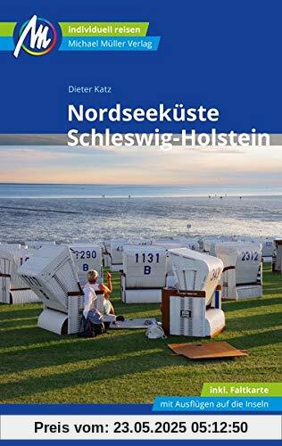 Nordseeküste Schleswig-Holstein Reiseführer Michael Müller Verlag: Individuell reisen mit vielen praktischen Tipps.