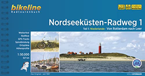 Nordseeküsten-Radweg. 1:75000 / Nordseeküsten-Radweg Teil 1: Niederlande - Von Rotterdam nach Leer, 1:50.000, 527 km, wetterfest/reißfest, GPS-Tracks Download, LiveUpdate (Bikeline Radtourenbücher)