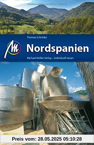 Nordspanien Reiseführer Michael Müller Verlag: Individuell reisen mit vielen praktischen Tipps. Nordspanien Reiseführer Michael Müller Verlag: Individuell reisen mit vielen praktischen Tipps.