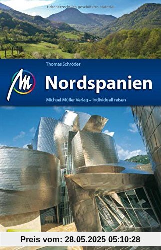 Nordspanien Reiseführer Michael Müller Verlag: Individuell reisen mit vielen praktischen Tipps.