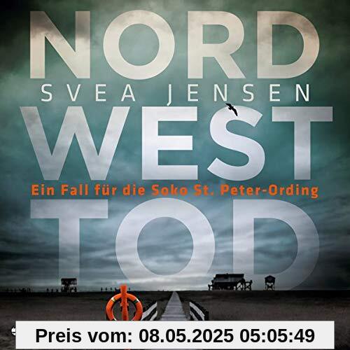 Nordwesttod (Ein Fall für die Soko St. Peter-Ording)