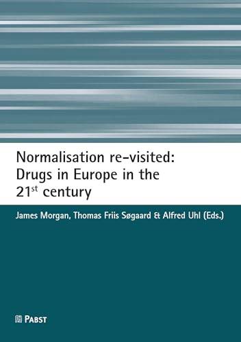Normalisation re-visited: Drugs in Europe in the 21st century