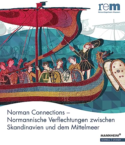 Norman Connections – Normannische Verflechtungen zwischen Skandinavien und dem Mittelmeer von Schnell & Steiner