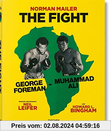 Norman Mailer. Neil Leifer. Howard L. Bingham. The Fight