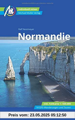 Normandie Reiseführer Michael Müller Verlag: Individuell reisen mit vielen praktischen Tipps