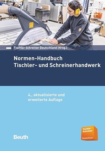 Normen-Handbuch Tischler- und Schreinerhandwerk von Beuth